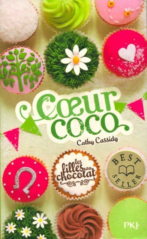 Livrenpoche : Les filles au chocolat Tome IV : Coeur coco - Cathy Cassidy - Livre