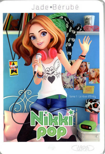 Livrenpoche : Nikki pop Tome I : Le rêve d'Emily - Jade Berube - Livre