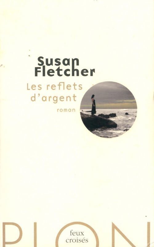 Les reflets d'argent - Susan Fletcher - Livre