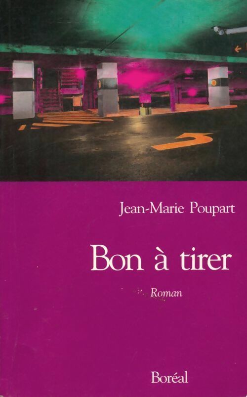 Livrenpoche : Bon à tirer - Jean-Marie Poupart - Livre