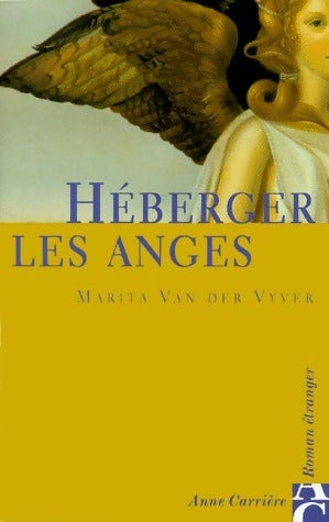 Héberger les anges - Marita Van Der Vyver -  Carrière GF - Livre