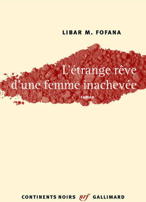 Livrenpoche : L'étrange rêve d'une femme inachevée - Libar M. Fofana - Livre