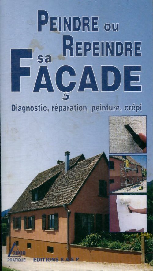 Livrenpoche : Peindre ou repeindre sa façade - Alain Thiébaut - Livre