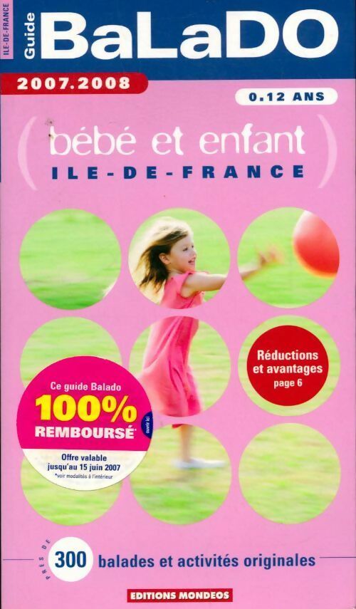 Livrenpoche : Bébé et enfant Ile-de-France 2007-2008 - Céline Baussay - Livre