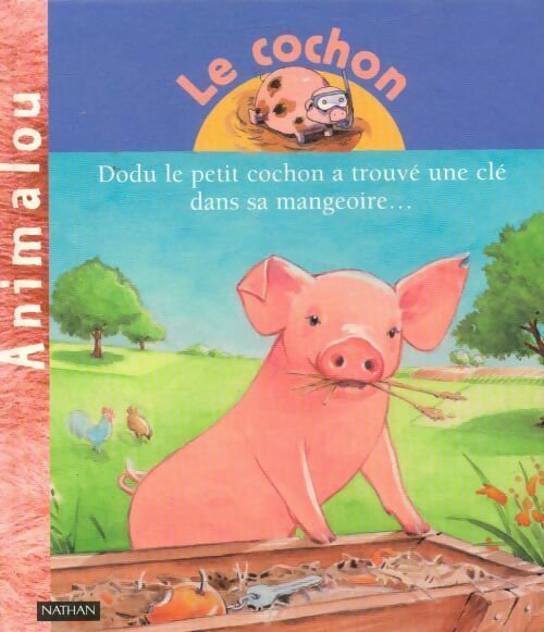 Le cochon - Catherine De Lasa -  Animalou - Livre