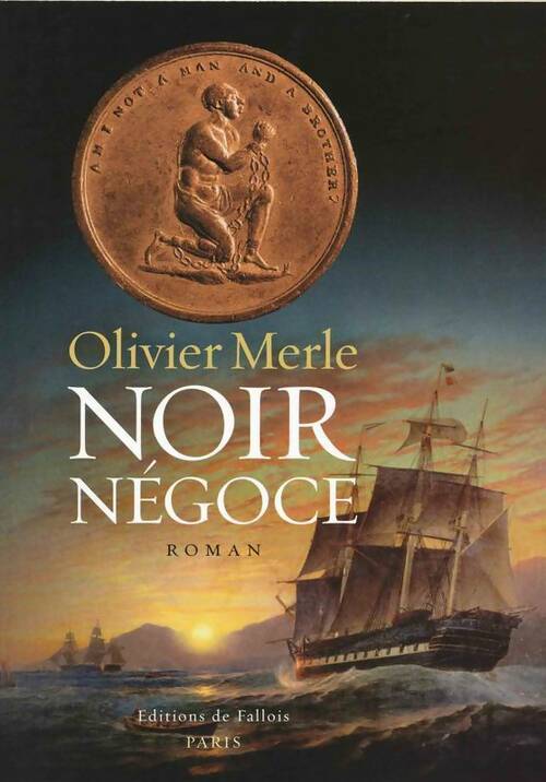 Livrenpoche : Noir négoce - Olivier Merle - Livre