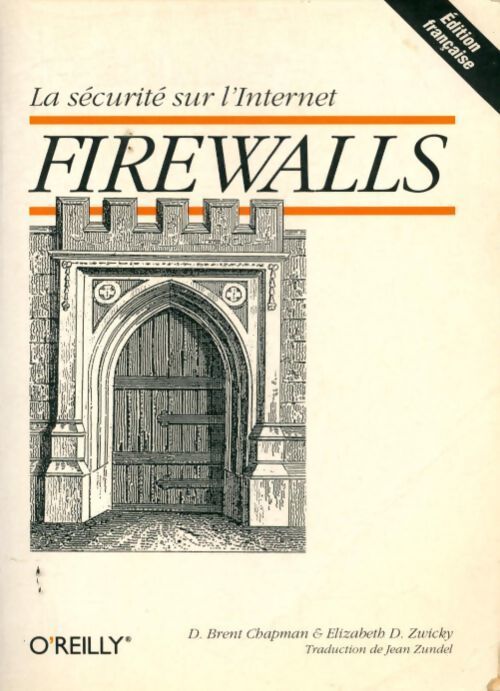 Livrenpoche : Firewalls. La sécurité sur internet - D. Brent Chapman - Livre