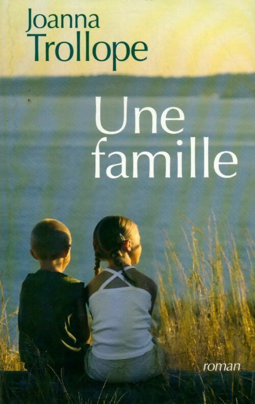 Livrenpoche : Une famille - Joanna Trollope - Livre