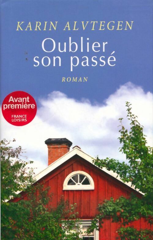 Livrenpoche : Oublier son passé - Karin Alvtegen - Livre