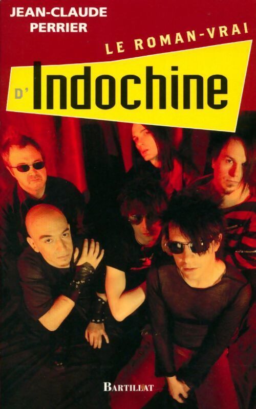 Le roman-vrai d'Indochine - Jean-Claude Perrier - Livre