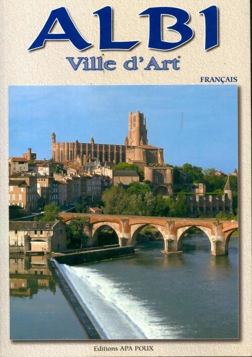Livrenpoche : Albi ville d'art - Didier Poux - Livre