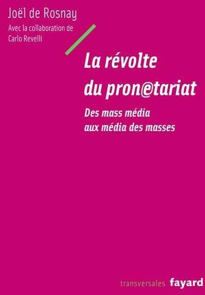 Livrenpoche : La révolte du pronétariat - Joël De Rosnay - Livre