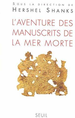 Livrenpoche : L'aventure des manuscrits de la mer morte - Hershel Shanks - Livre