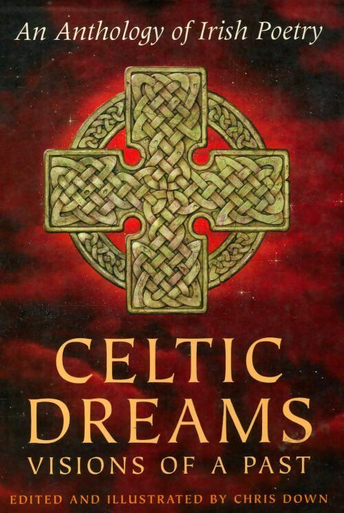 Livrenpoche : Celtic dreams : Visions of a past - Chris Down - Livre