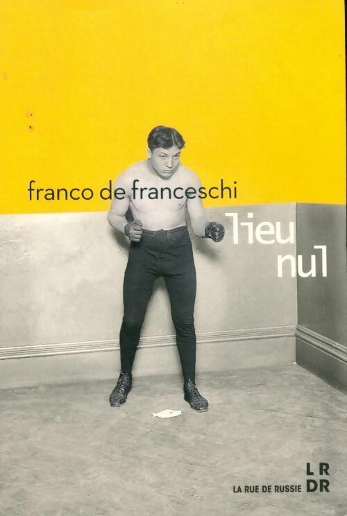 Livrenpoche : Lieu nul - Franco De Franceschi - Livre