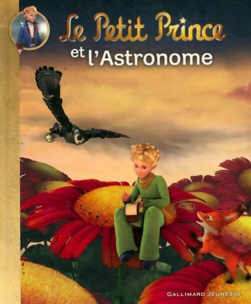 Le petit prince et l'astronome - Katherine Quenot - Livre