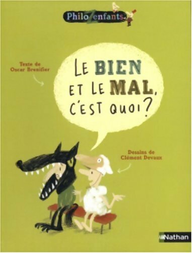 Livrenpoche : Le bien le mal c'est quoi ? - Oscar Brenifier - Livre
