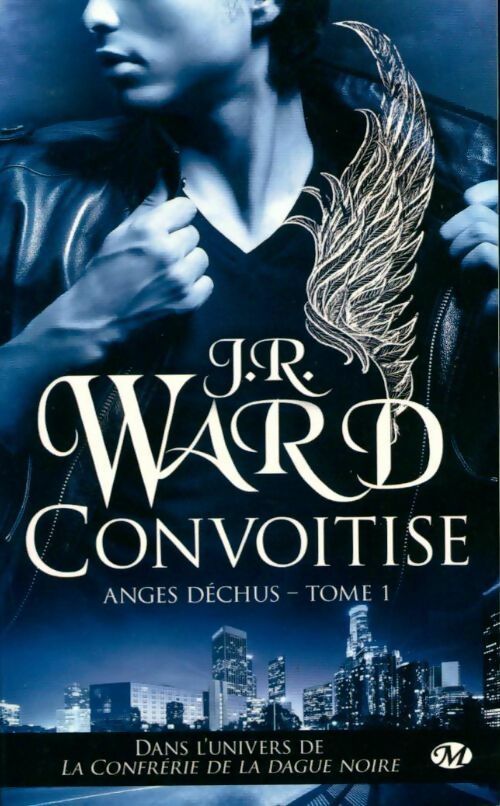 Anges déchus Tome I : Convoitise - J.R. Ward - Livre