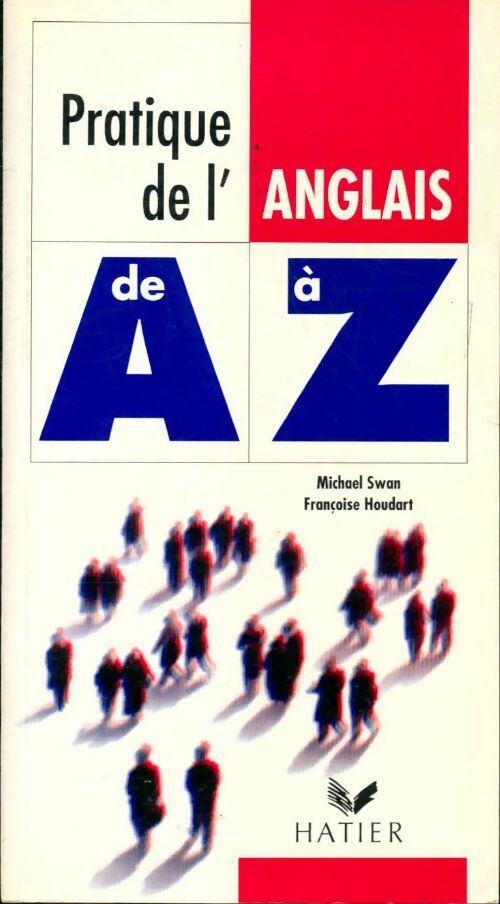 Pratique de l'anglais de A à Z - Michael Swan - Livre