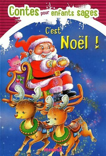 Livrenpoche : C'est Noël ! : Contes pour enfants sages - Collectif - Livre