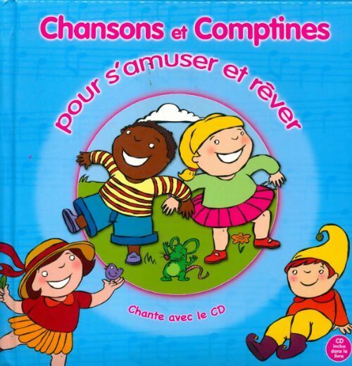 Livrenpoche : Chansons et comptines pour s'amuser et rêver - Collectif - Livre