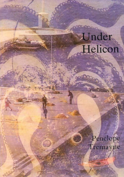 Livrenpoche : Under helicon. Journeys in the Mediterranean - Penelope Tremayne - Livre