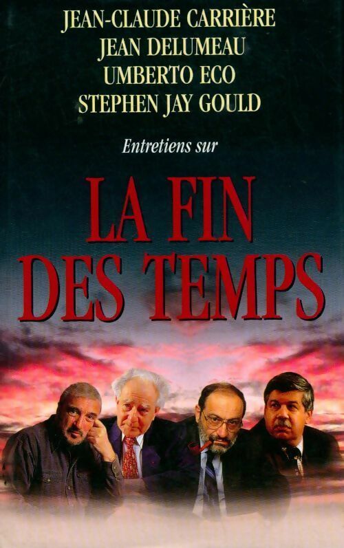 Livrenpoche : Entretiens sur la fin des temps - Jean-Claude Carrière - Livre
