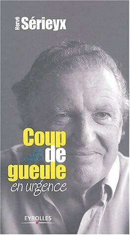 Livrenpoche : Coup de gueule en urgence : Alerte sur notre contrat social - Hervé Sérieyx - Livre