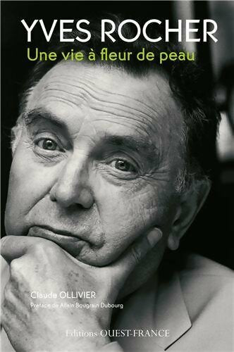 Livrenpoche : Yves rocher : Une vie à fleur de peau - Claude Ollivier - Livre