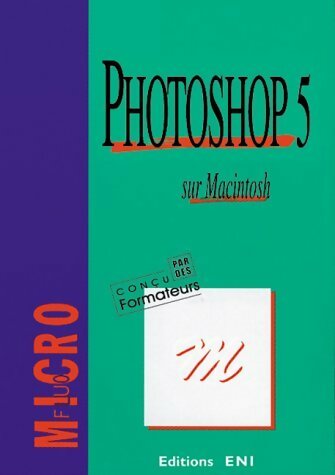 Livrenpoche : Adobe Photoshop 5 sur Macintosh - Collectif - Livre