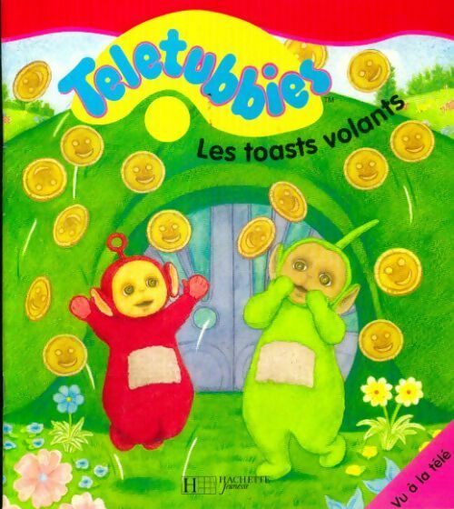 Livrenpoche : Les teletubbies : Les toasts volants - Collectif - Livre