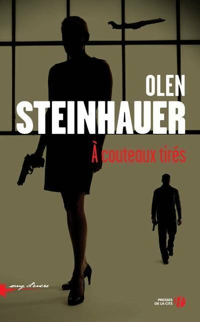 Livrenpoche : A couteaux tirés - Olen Steinhauer - Livre