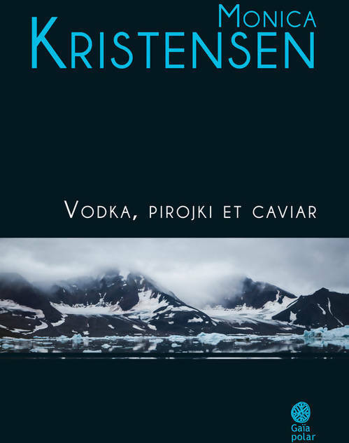 Livrenpoche : Vodka, pirojki et caviar  - Monica Kristensen - Livre