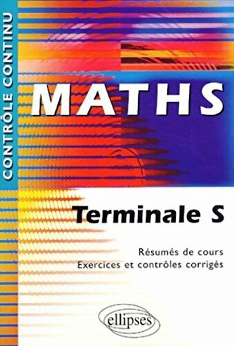 Maths Terminale S - Eric Chartrain -  Ellipses GF - Livre