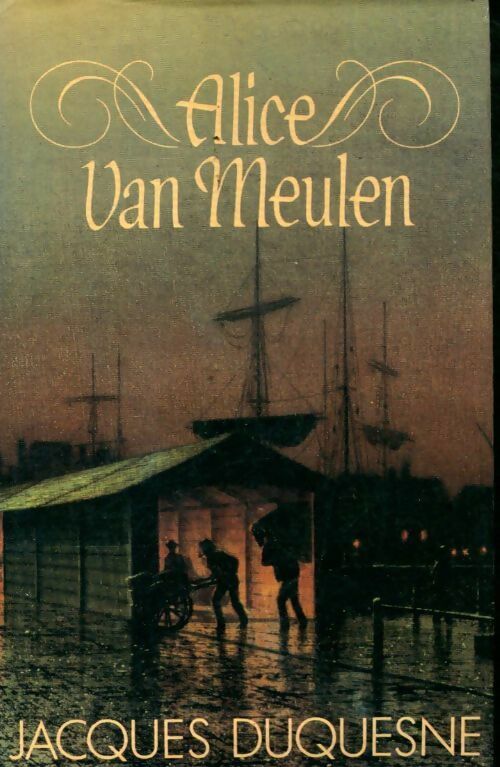 Livrenpoche : Alice van Meulen - Jacques Duquesne - Livre