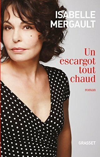 Livrenpoche : Un escargot tout chaud - Isabelle Mergault - Livre