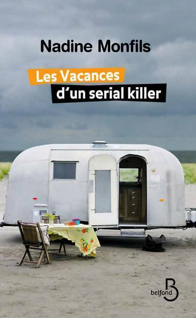 Livrenpoche : Les vacances d'un serial killer - Nadine Monfils - Livre