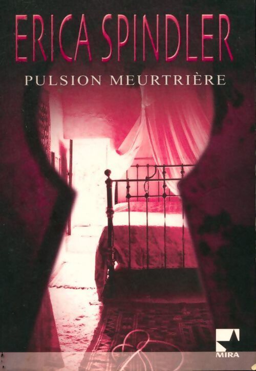 Pulsion meurtrière - Erica Spindler - Livre