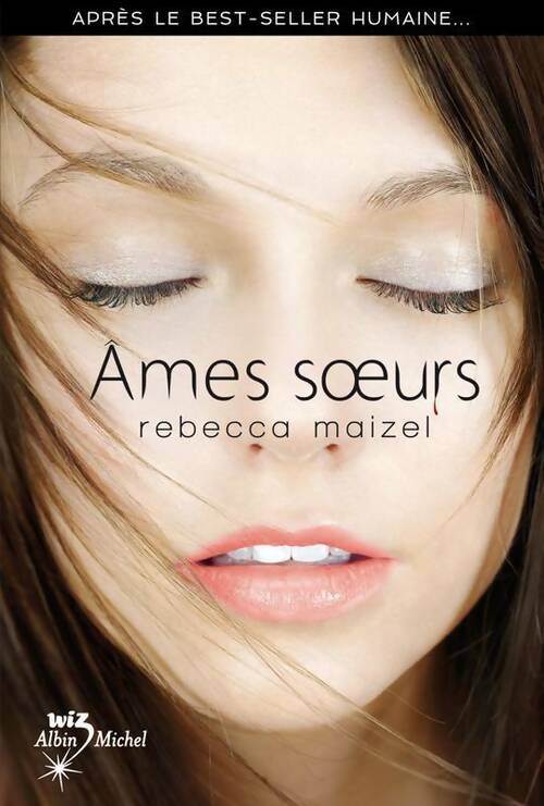 Livrenpoche : Humaine Tome II : Ames soeurs - Rebecca Maizel - Livre
