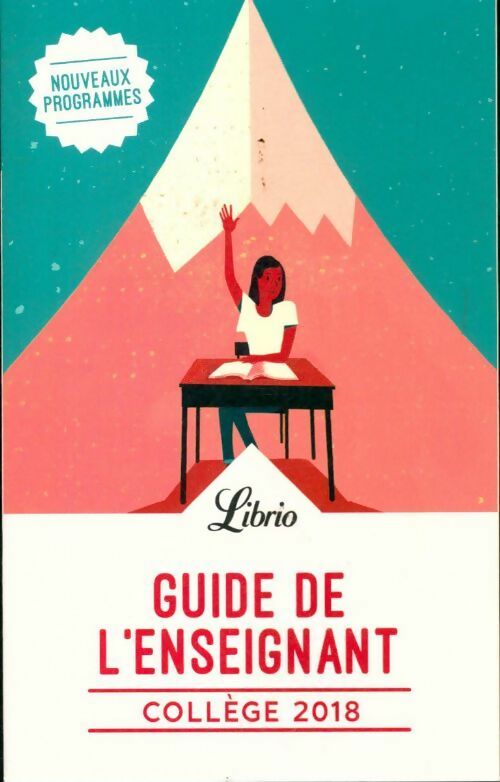 Le guide de l'enseignant collège 2018 - Collectif -  Librio - Livre