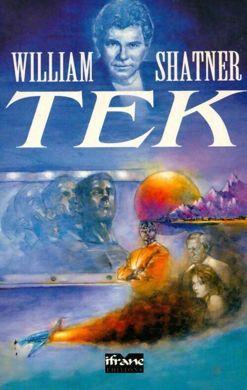 Livrenpoche : Tek Tome I : La guerre du tek - William Shatner - Livre