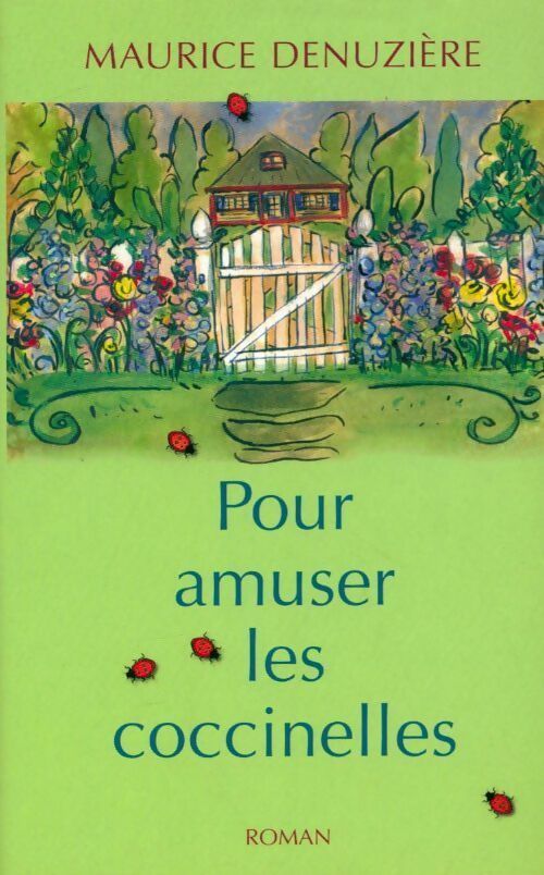 Livrenpoche : Pour amuser les coccinelles - Maurice Denuzière - Livre