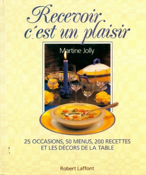 Livrenpoche : Recevoir c'est un plaisir - Martine Jolly - Livre