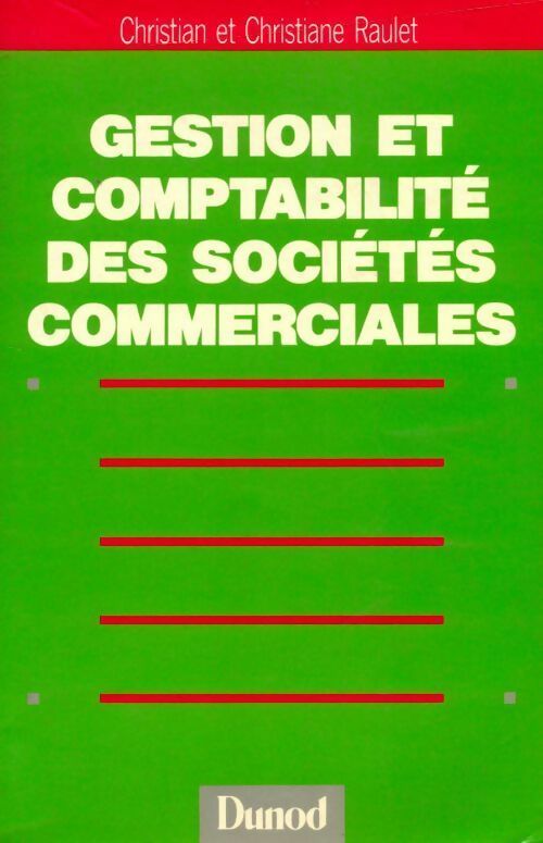 Livrenpoche : Gestion et comptabilité des sociétés commerciales - Christian Raulet - Livre