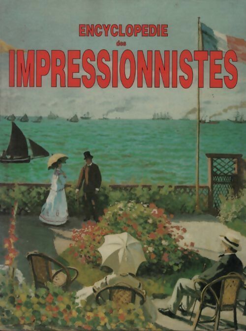 Livrenpoche : Encyclopédie des impressionnistes - Dominique Spiess - Livre