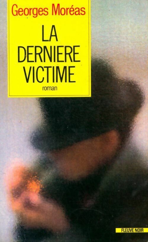 Livrenpoche : La dernière victime - Georges Moréas - Livre