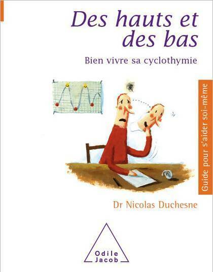 Livrenpoche : Des hauts et des bas. Bien vivre sa cyclothymie - Nicolas Duchesne - Livre