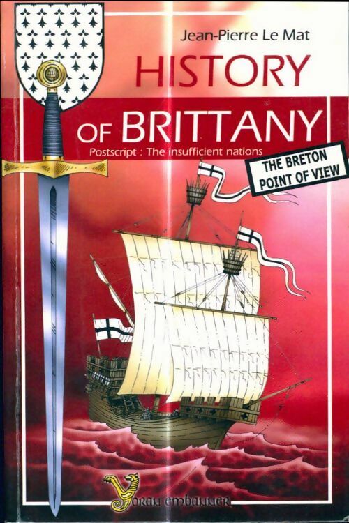 Livrenpoche : History of Brittany - Jean-Pierre Le Mat - Livre