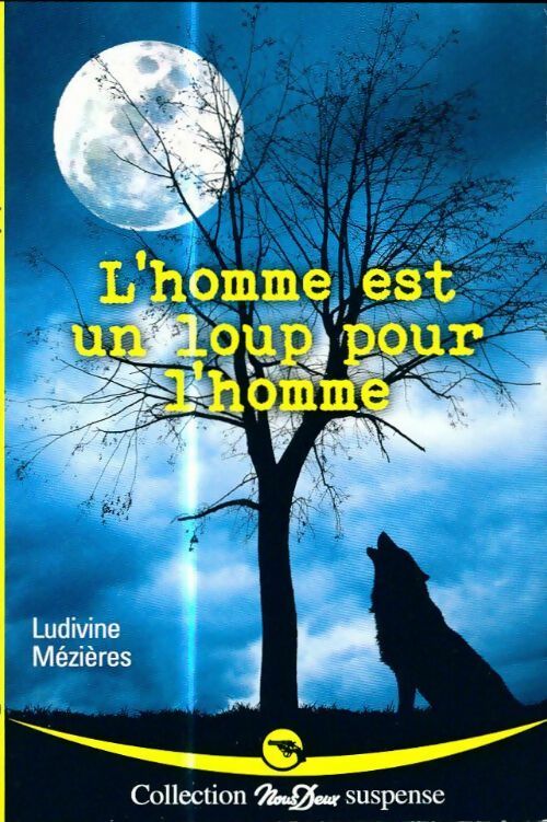 Livrenpoche : L'homme est un loup pour l'homme - Ludivine Mézières - Livre
