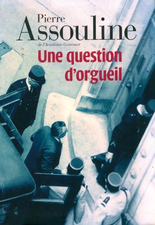Livrenpoche : Une question d'orgueil - Pierre Assouline - Livre